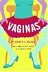 Vaginas: An Owner's Manual