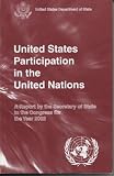 United States Participation in the United Nations: Report by the President to the Congress for the Year 2002