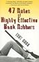 47 Rules of Highly Effective Bank Robbers
