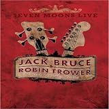 Jack Bruce & Robin Trower: Seven Moons Live