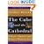 The Cube and the Cathedral: Europe, America, and Politics Without God