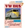 VW Bus: Custom Handbook