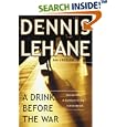 A Drink Before the War by Dennis Lehane