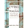 Coping With Trauma: Hope Through Understanding