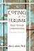Coping with Trauma: Hope Through Understanding