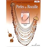 Perles de rocaille : �l�gancepar Maryvonne Moreau-Beyer
