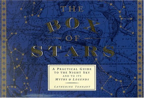 The Box of Stars: A Practical Guide to the Mythology of the Night Sky under Star Gazing in The Books Store