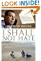 I Shall Not Hate: A Gaza Doctor's Journey