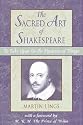 Sacred Art of Shakespeare: To Take Upon Us the Mystery of Things