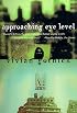Approaching Eye Level