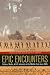 Epic Encounters: Culture, Media, and U.S. Interests in the Middle East Since 1945 (American Crossroads)