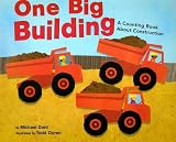 : One Big Building: A Counting Book about Construction (Know Your Numbers)
