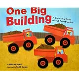 One Big Building: A Counting Book About Construction (Know Your Numbers) ~ Michael Dahl