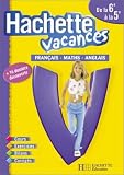 Hachette Vacances : Français - Mathématiques - Anglais, de la 6e à la 5e - 11-12 ans (+ corrigé)