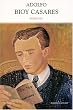 Adolfo Bioy Casares : Romans