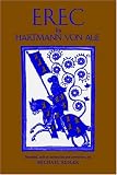 Buy : Erec By Hartmann Von Aue: Translation, Introduction, Commentary