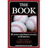 The Book: Playing the Percentages in Baseball