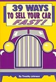 39 Ways to Sell Your Car Fast