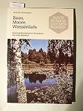 Produkt-Bild: Seen, Moore, Wasserl&auml;ufe. Kosmos- Biotopf&uuml;hrer, Gew&auml;sser