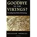 Goodbye to the Vikings?: Re-Reading Early Medieval Archaeology