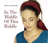 Revue Jeanette Lindstrom  / In the Middle of This Riddle