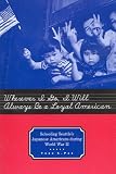 Wherever I Go, I Will Always Be a Loyal American: Seattle's Japanese American Schoolchildren During World War II (Studies in the History of Education)
