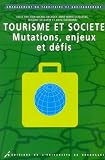 Revue Université de Bruxelles  / Tourisme et société : Mutations, enjeux et défis