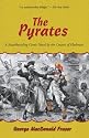 The Pyrates: A Swashbuckling Comic Novel by the Creator of Flashman