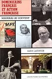  Dominicains Francais Et Action Francaise, 1899-1940:  Andre Laudouze