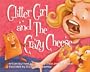 Glitter Girl and the Crazy Cheese