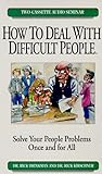 How to Deal with Difficult People