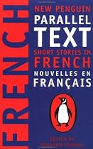 Short Stories in French: New Penguin Parallel Text (French and English Edition)