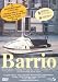 Barrio (aka Neighborhood)