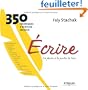 Ecrire, un plaisir � la port�e de tous : 350 techniques d'�criture cr�ative