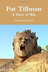 Pat Tillman - A Hero of War