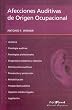 Afecciones Auditivas de Origen Ocupacional (Spanish Edition)