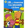 128 Pages Exercices Tres Amusants a la Ferme