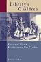 Liberty's Children: Stories of Eleven Revolutionary War Children