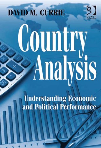 Country Analysis: Understanding Economic and Political Performance (Gower Applied Research)