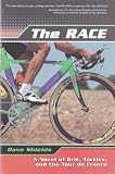 The Race: A Novel of Grit, Tactics, and the Tour de France