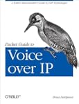 Packet Guide to Voice Over IP: A Syst...