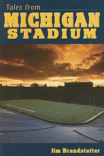 Tales from Michigan Stadium