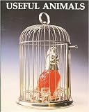 Useful Animals 1860-1970