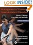 Management of Common Musculoskeletal Disorders: Physical Therapy Principles and Methods (Management of Common Musculoskeletal Disorders (Hertling))