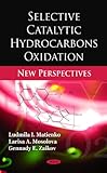 Selective catalytic hydrocarbons oxidation : new perspectives