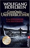Die Chronik der Unsterblichen 05 / 06: Die Wiederkehr / Die Blutgräfin