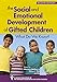 The Social and Emotional Development of Gifted Children: What Do We Know?