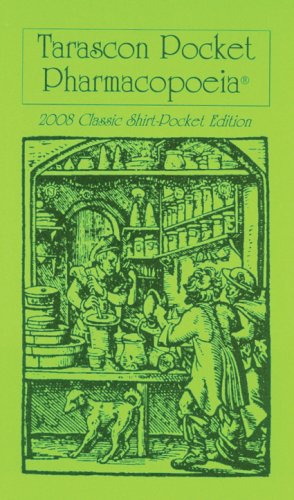 Tarascon Pocket Pharmacopoeia 2008 Classic Shirt-pocket Edition (Tarascon Pocket Pharmacopoeia) (Tarascon Pocket Pharmacopoeia) (Tarascon Pocket Pharmacopoeia)