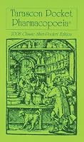 Tarascon Pocket Pharmacopoeia 2008 Classic Shirt-pocket Edition (Tarascon Pocket Pharmacopoeia) (Tarascon Pocket Pharmacopoeia) (Tarascon Pocket Pharmacopoeia)