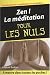 Zen ! : La méditation pour les nuls
